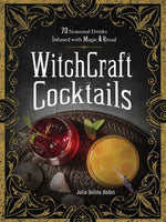 Book cover for Witchcraft Cocktails: 70 Seasonal Drinks Infused with Magic & Ritual