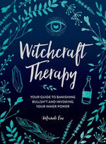 Book cover for Witchcraft Therapy: Your Guide to Banishing Bullsh*t and Invoking Your Inner Power