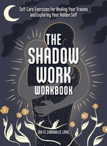 Book cover for The Shadow Work Workbook: Self-Care Exercises for Healing Your Trauma and Exploring Your Hidden Self