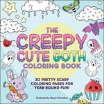 Book cover for The Creepy Cute Goth Coloring Book: 30 Pretty Scary Coloring Pages for Year-Round Fun!