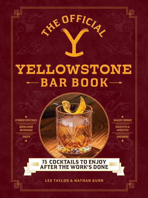 Book cover for Official Yellowstone Bar Book: 75 Cocktails to Enjoy After the Work's Done