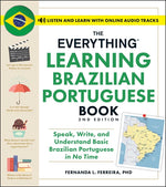 Book cover for Everything Learning Brazilian Portuguese Book, 2nd Edition: Speak, Write, and Understand Basic Brazilian Portuguese in No Time