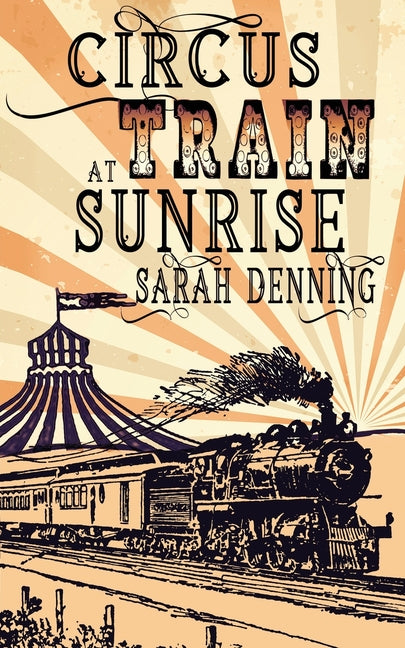 Book cover for Circus Train at Sunrise