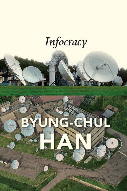 Book cover for Infocracy: Digitization and the Crisis of Democracy