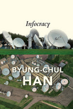 Book cover for Infocracy: Digitization and the Crisis of Democracy