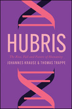 Book cover for Hubris: The Rise, Fall, and Future of Humanity