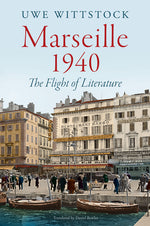 Book cover for Marseille 1940: The Flight of Literature