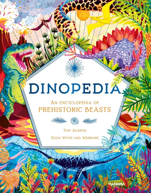 Book cover for Dinopedia: An Encyclopedia of Prehistoric Beasts