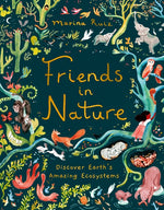 Book cover for Friends in Nature: Discover Earth's Amazing Ecosystems