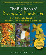 Book cover for Big Book of Backyard Medicine: The Ultimate Guide to Home-Grown Herbal Remedies