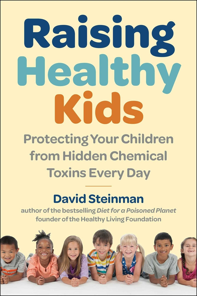 Book cover for Raising Healthy Kids: How to Protect Your Children from Hidden Chemical Toxins