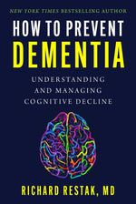 Book cover for How to Prevent Dementia: Understanding and Managing Cognitive Decline
