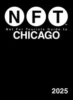 Book cover for Not for Tourists Guide to Chicago 2025