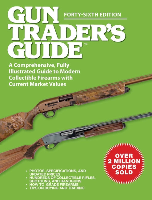 Book cover for Gun Trader's Guide, Forty-Sixth Edition: A Comprehensive, Fully Illustrated Guide to Modern Collectible Firearms with Current Market Values