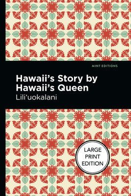 Book cover for Hawaii's Story by Hawaii's Queen: Large Print Edition