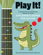 Book cover for Play It! Children's Songs for Guitar: A Superfast Way to Learn Awesome Songs on Your Guitar