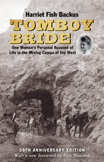 Book cover for Tomboy Bride, 50th Anniversary Edition: One Woman's Personal Account of Life in Mining Camps of the West