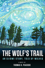 Book cover for The Wolf's Trail: An Ojibwe Story, Told by Wolves