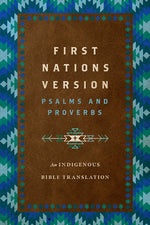 Book cover for First Nations Version Psalms and Proverbs: An Indigenous Bible Translation