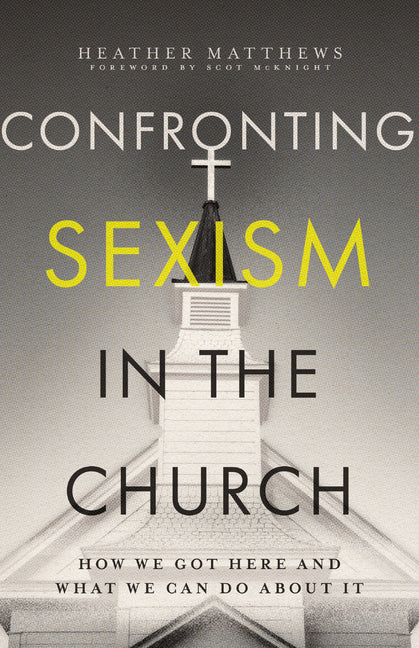 Book cover for Confronting Sexism in the Church: How We Got Here and What We Can Do About It