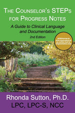 Book cover for The Counselor's STEPs for Progress Notes: A Guide to Clinical Language and Documentation