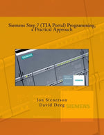 Book cover for Siemens Step 7 (TIA Portal) Programming, a Practical Approach