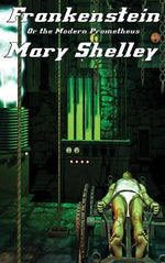 Book cover for Frankenstein: Or the Modern Prometheus