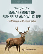 Book cover for Principles for Management of Fisheries and Wildlife: The Manager as Decision-maker