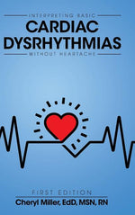 Book cover for Interpreting Basic Cardiac Dysrhythmias Without Heartache