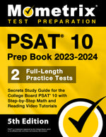 Book cover for PSAT 10 Prep Book 2023 and 2024 - 2 Full-Length Practice Tests, Secrets Study Guide for the College Board PSAT 10 with Step-by-Step Math and Reading V