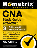 Book cover for CNA Study Guide 2024-2025 - 3 Full-Length Practice Tests, Secrets Exam Prep Book for the Certified Nursing Assistant with Detailed Answer Explanations