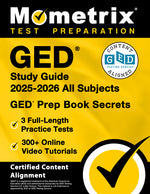 Book cover for GED Study Guide 2025-2026 All Subjects - 3 Full-Length Practice Tests, 300+ Online Video Tutorials, GED Prep Book Secrets: [Certified Content Alignmen