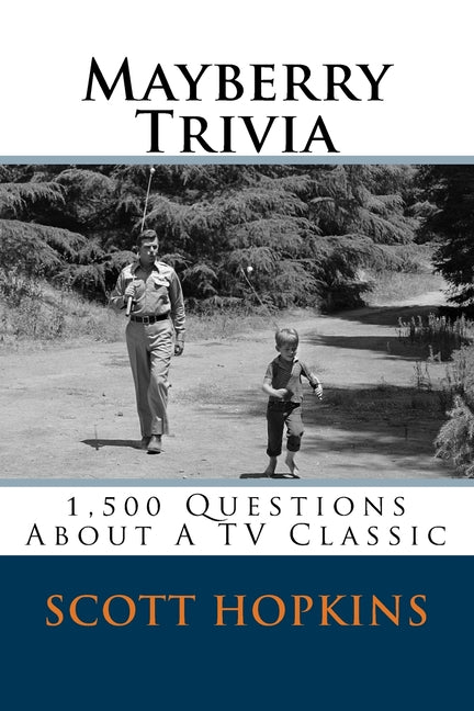 Book cover for Mayberry Trivia: 1,500 Questions About A TV Classic