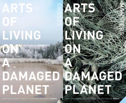 Book cover for Arts of Living on a Damaged Planet: Ghosts and Monsters of the Anthropocene