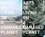 Book cover for Arts of Living on a Damaged Planet: Ghosts and Monsters of the Anthropocene