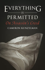 Book cover for Everything Is Permitted: On Assassin's Creed