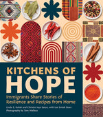 Book cover for Kitchens of Hope: Immigrants Share Stories of Resilience and Recipes from Home