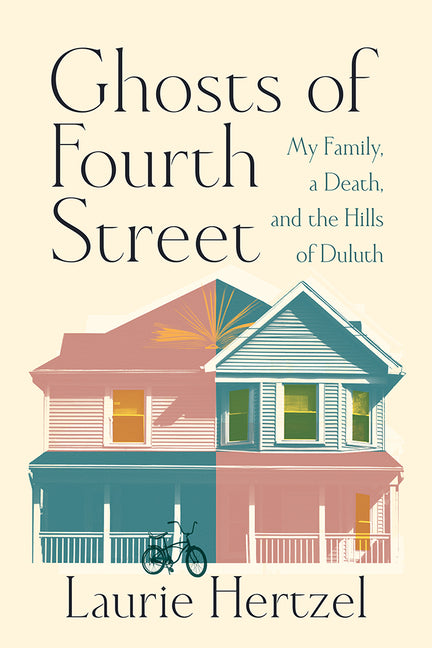 Book cover for Ghosts of Fourth Street: My Family, a Death, and the Hills of Duluth
