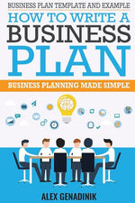 Book cover for Business Plan Template And Example: How To Write A Business Plan: Business Planning Made Simple