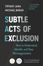 Book cover for Subtle Acts of Exclusion, Second Edition: How to Understand, Identify, and Stop Microaggressions