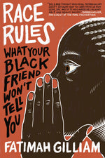 Book cover for Race Rules: What Your Black Friend Won't Tell You