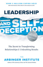 Book cover for Leadership and Self-Deception, Fourth Edition: The Secret to Transforming Relationships and Unleashing Results