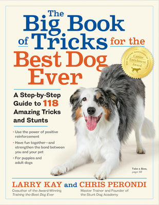 Book cover for The Big Book of Tricks for the Best Dog Ever: A Step-By-Step Guide to 118 Amazing Tricks and Stunts