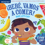 Book cover for Indestructibles: Bebé, Vamos a Comer! / Baby, Let's Eat!: Chew Proof - Rip Proof - Nontoxic - 100% Washable (Book for Babies, Newborn Books, Safe to C