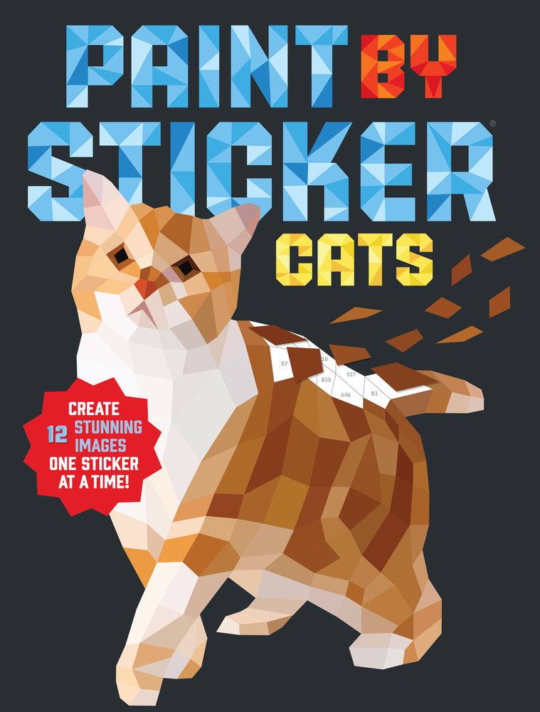 Book cover for Paint by Sticker: Cats: Create 12 Stunning Images One Sticker at a Time!
