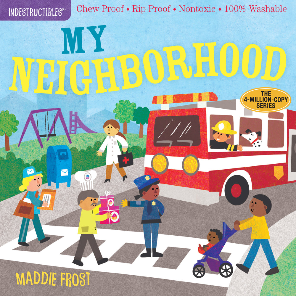 Book cover for Indestructibles: My Neighborhood: Chew Proof - Rip Proof - Nontoxic - 100% Washable (Book for Babies, Newborn Books, Safe to Chew)