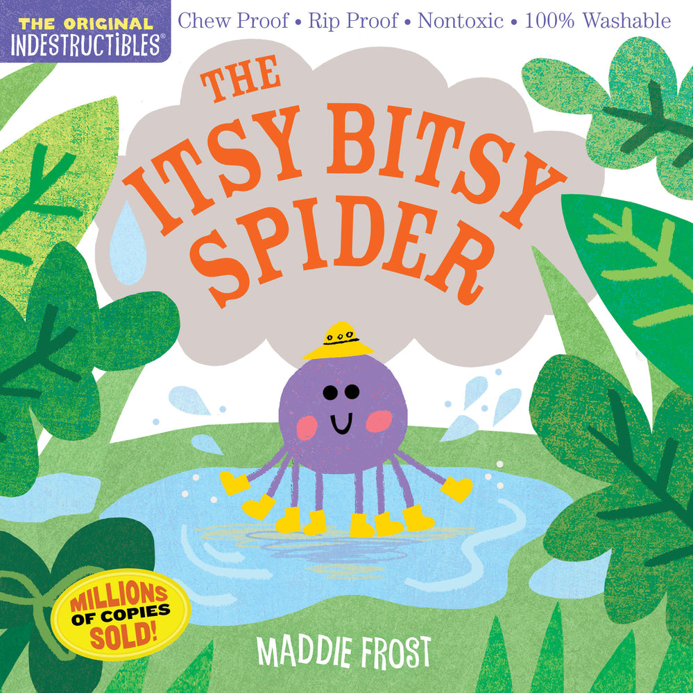 Book cover for Indestructibles: The Itsy Bitsy Spider: Chew Proof - Rip Proof - Nontoxic - 100% Washable (Book for Babies, Newborn Books, Safe to Chew)