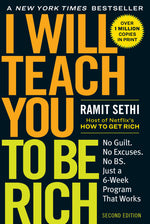 Book cover for I Will Teach You to Be Rich: No Guilt. No Excuses. Just a 6-Week Program That Works (Second Edition)