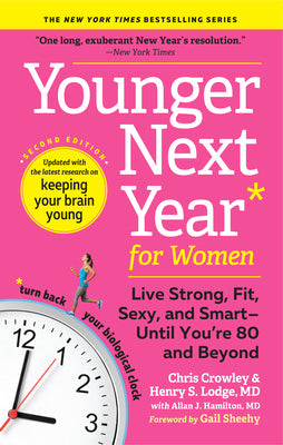 Book cover for Younger Next Year for Women: Live Strong, Fit, Sexy, and Smart--Until You're 80 and Beyond