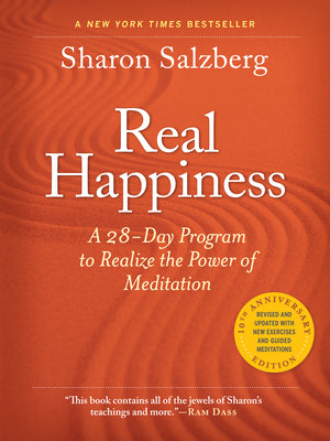 Book cover for Real Happiness, 10th Anniversary Edition: A 28-Day Program to Realize the Power of Meditation